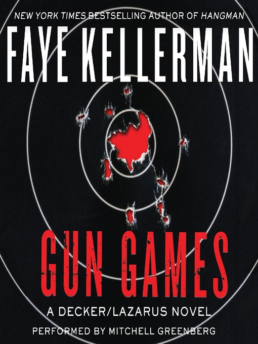 Title details for Gun Games by Faye Kellerman - Available